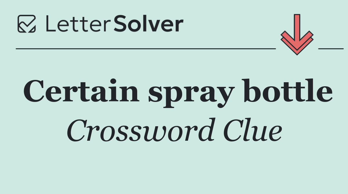 Certain spray bottle