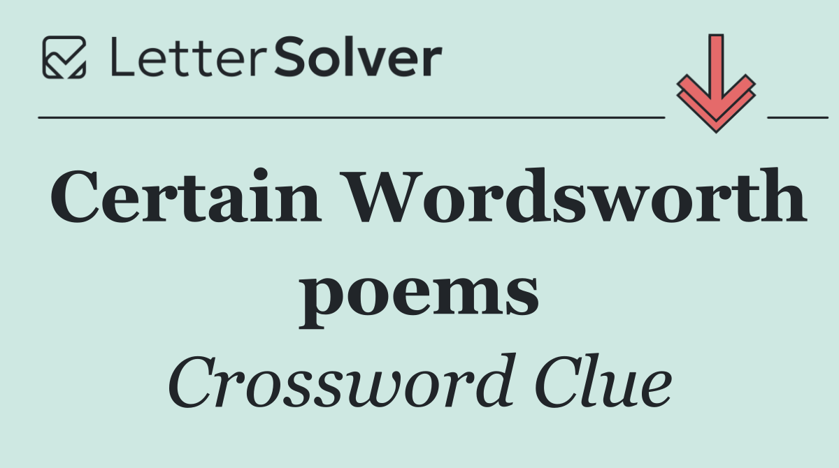 Certain Wordsworth poems