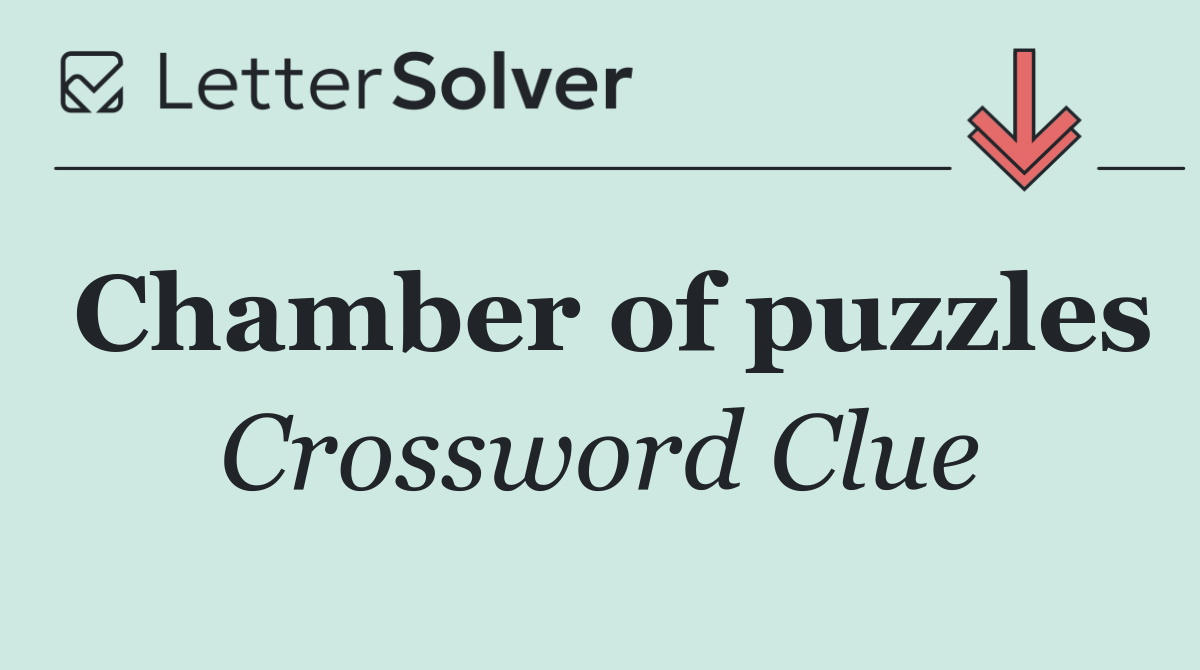 Chamber of puzzles