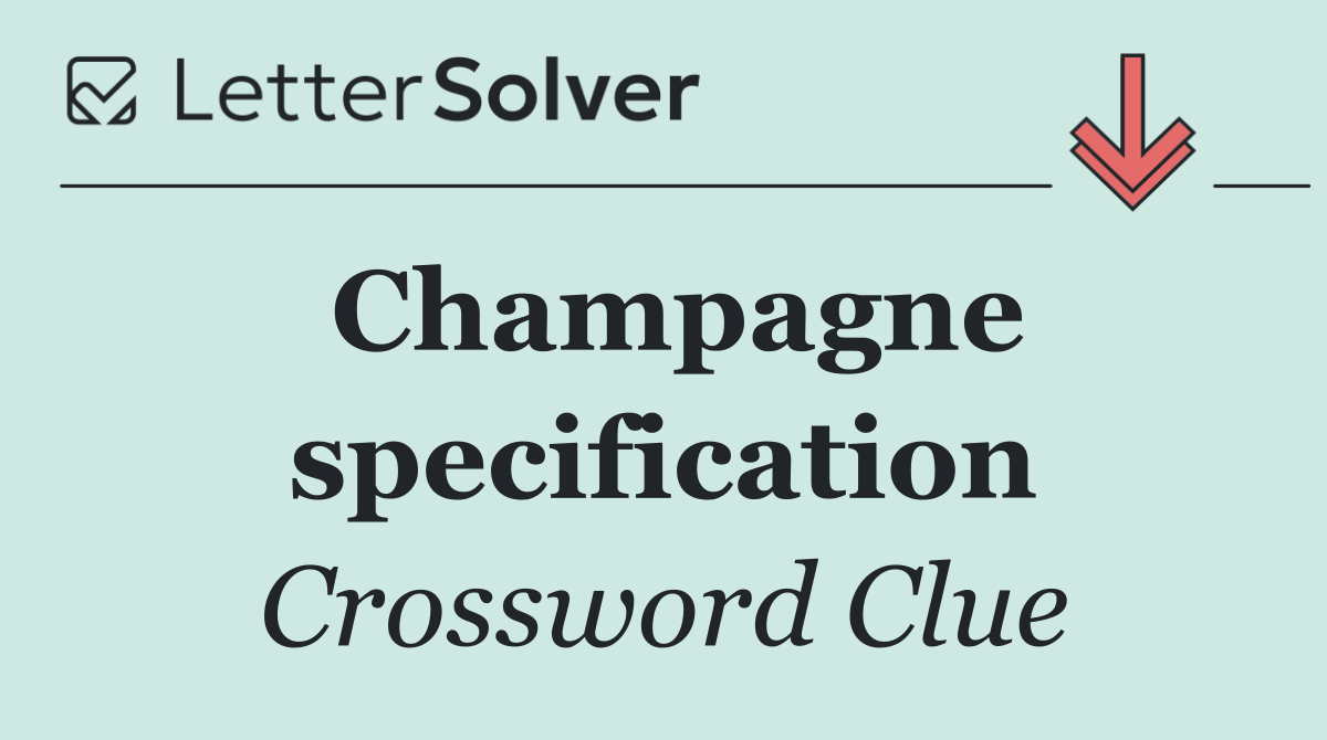 Champagne specification