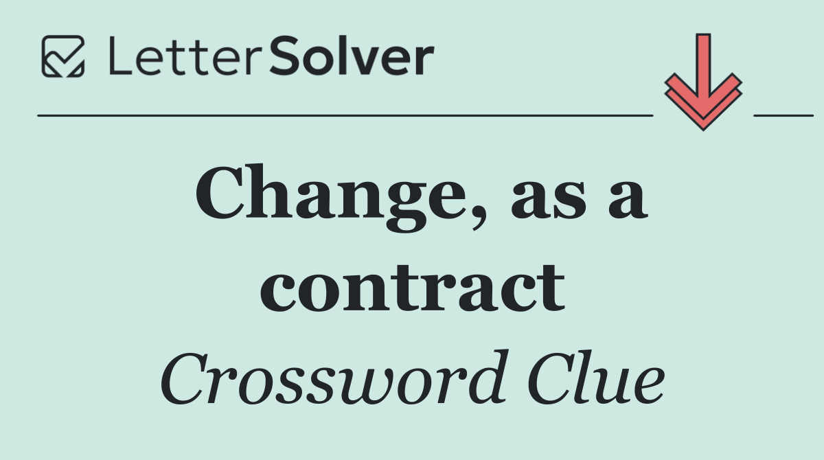 Change, as a contract