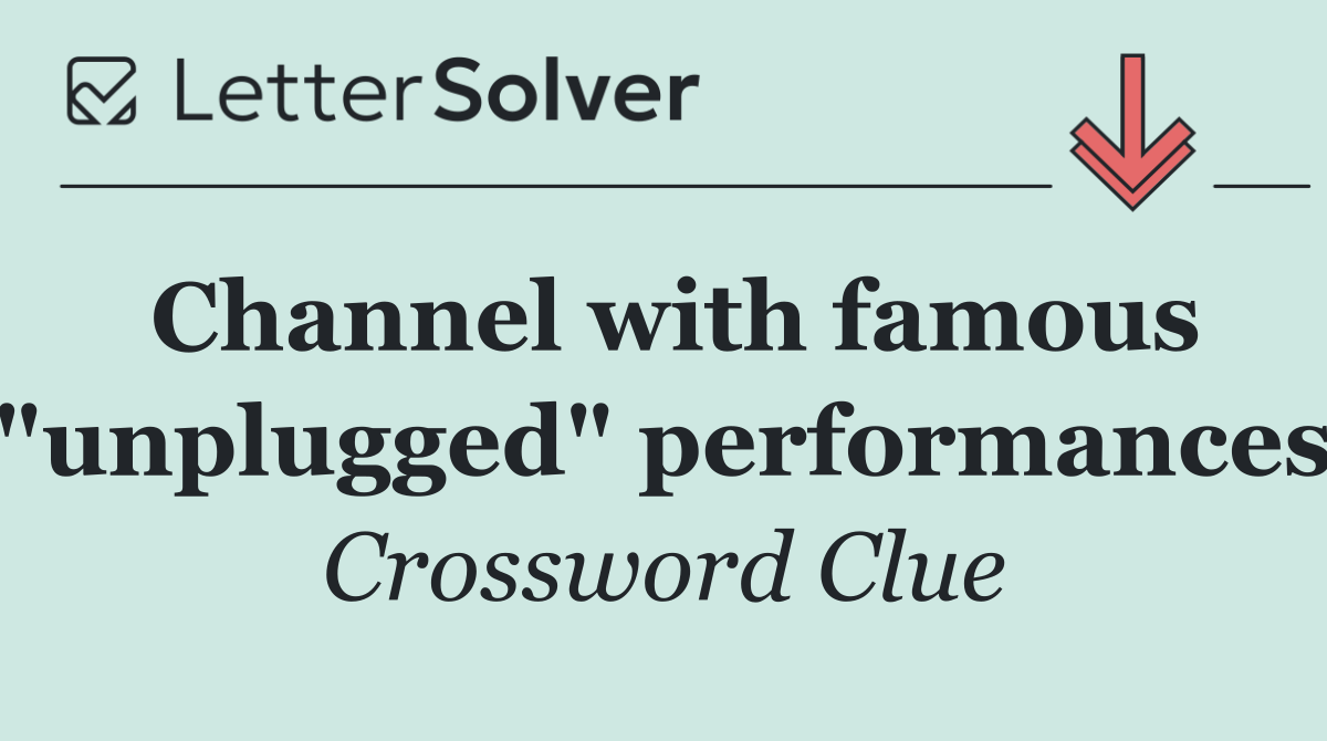 Channel with famous "unplugged" performances