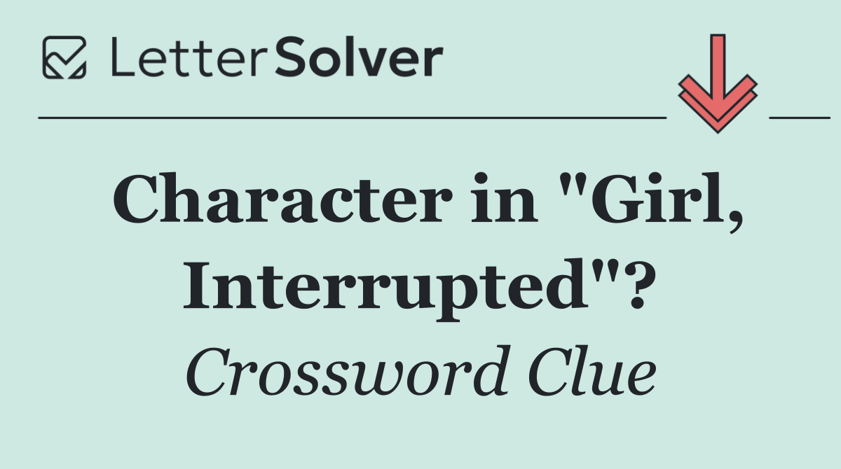 Character in "Girl, Interrupted"?