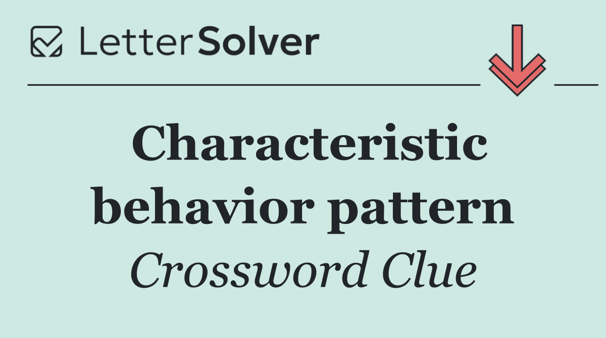 Characteristic behavior pattern