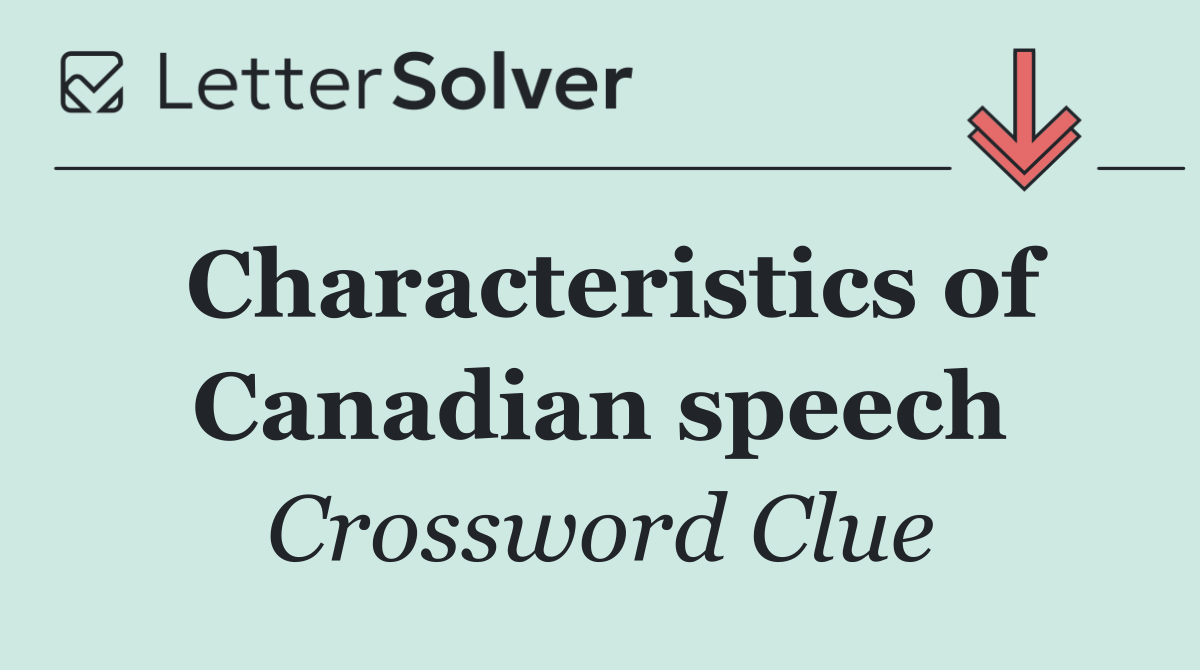 Characteristics of Canadian speech