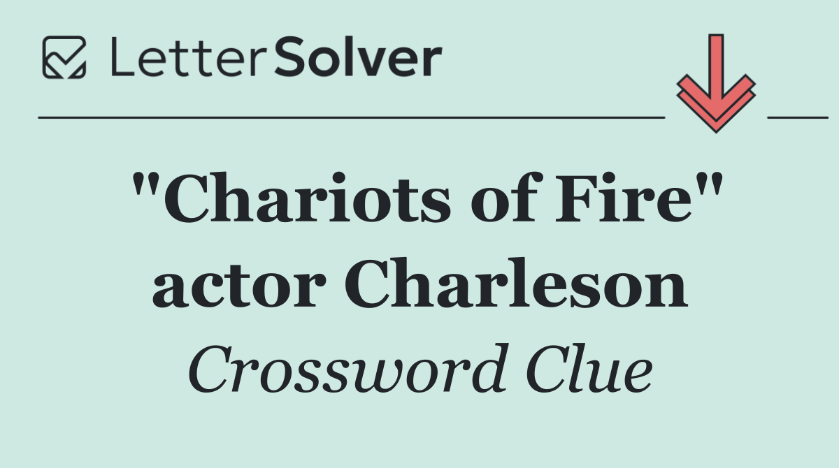 "Chariots of Fire" actor Charleson