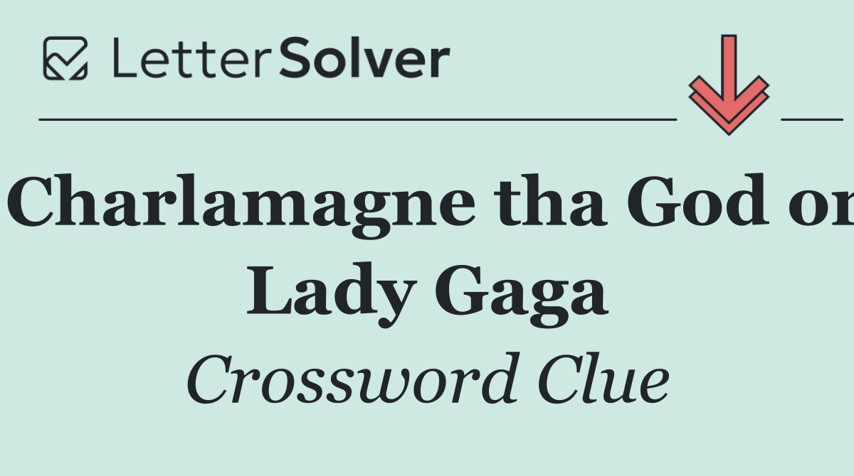 Charlamagne tha God or Lady Gaga