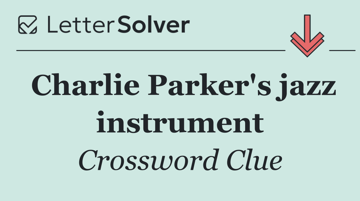 Charlie Parker's jazz instrument