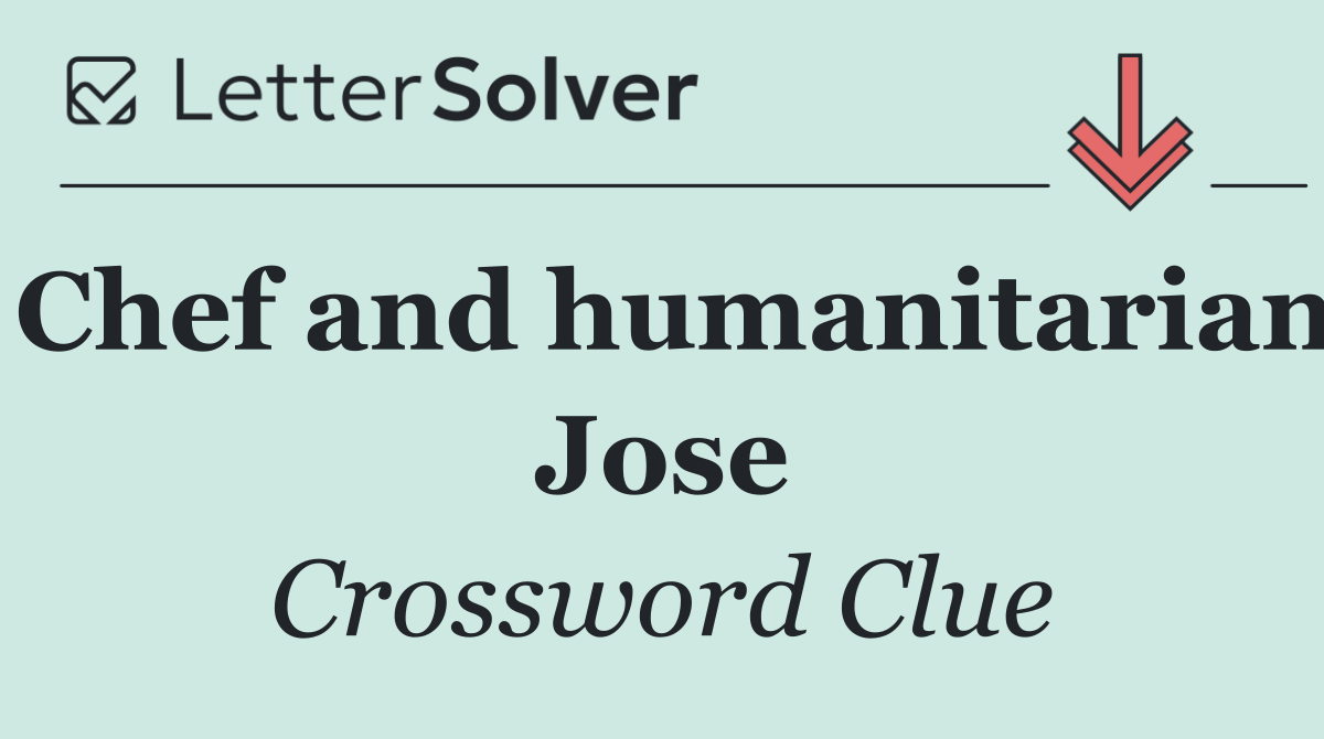 Chef and humanitarian Jose