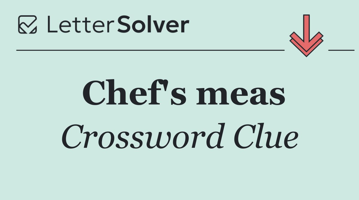 Chef's meas