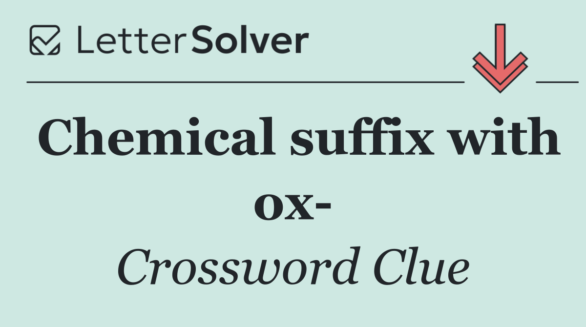 Chemical suffix with ox 