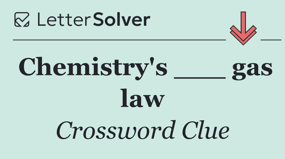 Chemistry's ___ gas law