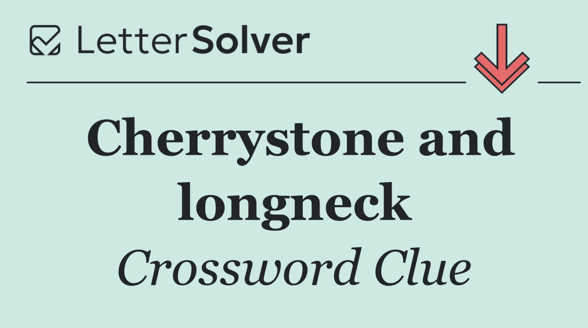 Cherrystone and longneck