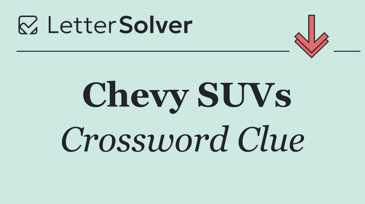 Chevy SUVs