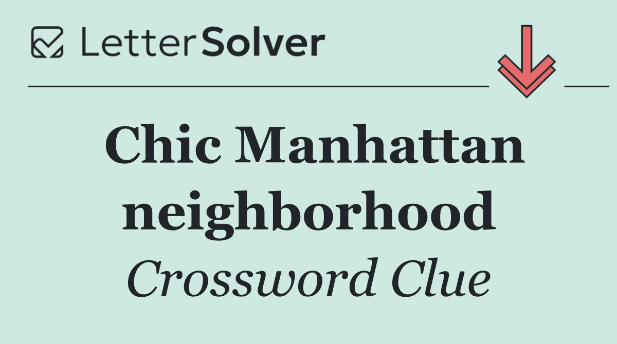 Chic Manhattan neighborhood