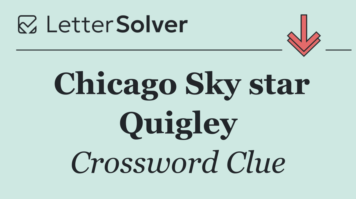Chicago Sky star Quigley