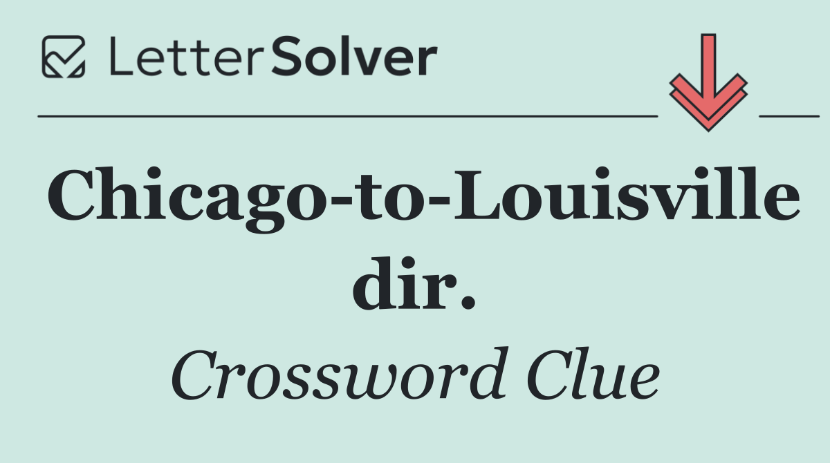 Chicago to Louisville dir.