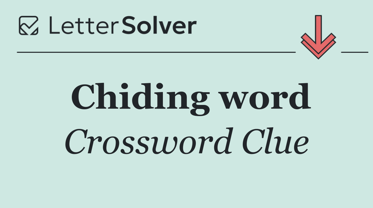 Chiding word