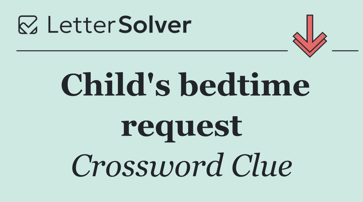 Child's bedtime request