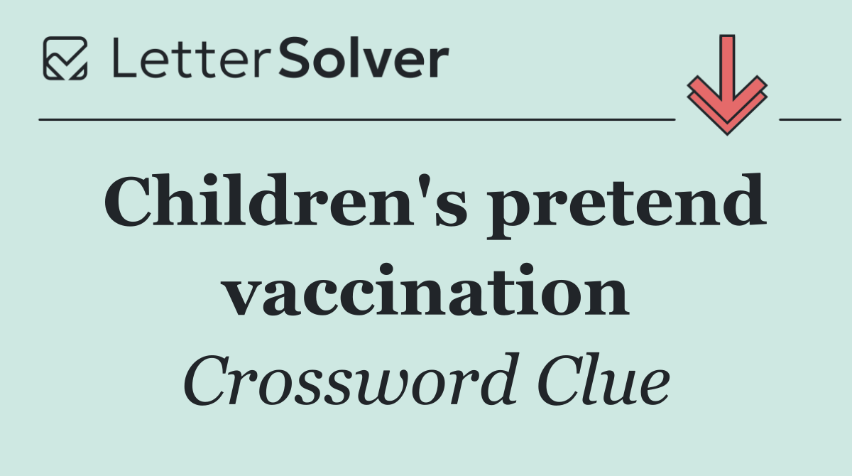 Children's pretend vaccination