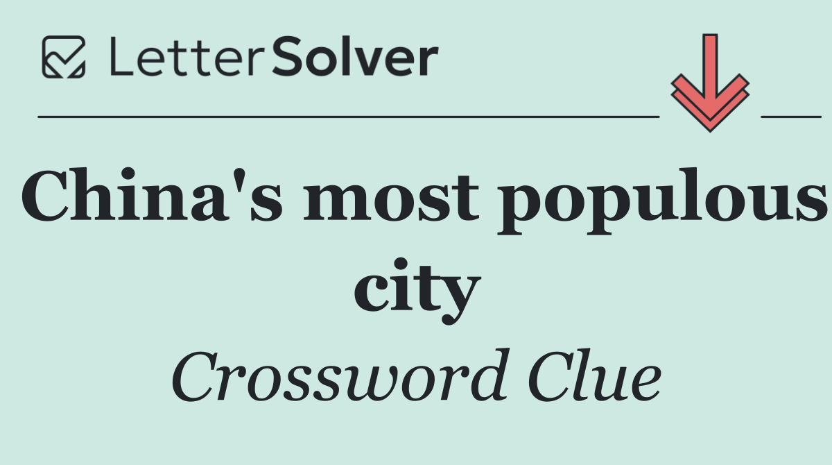 China's most populous city