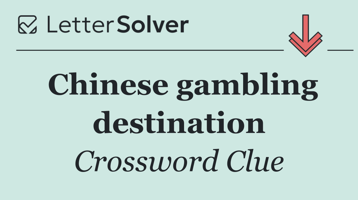Chinese gambling destination