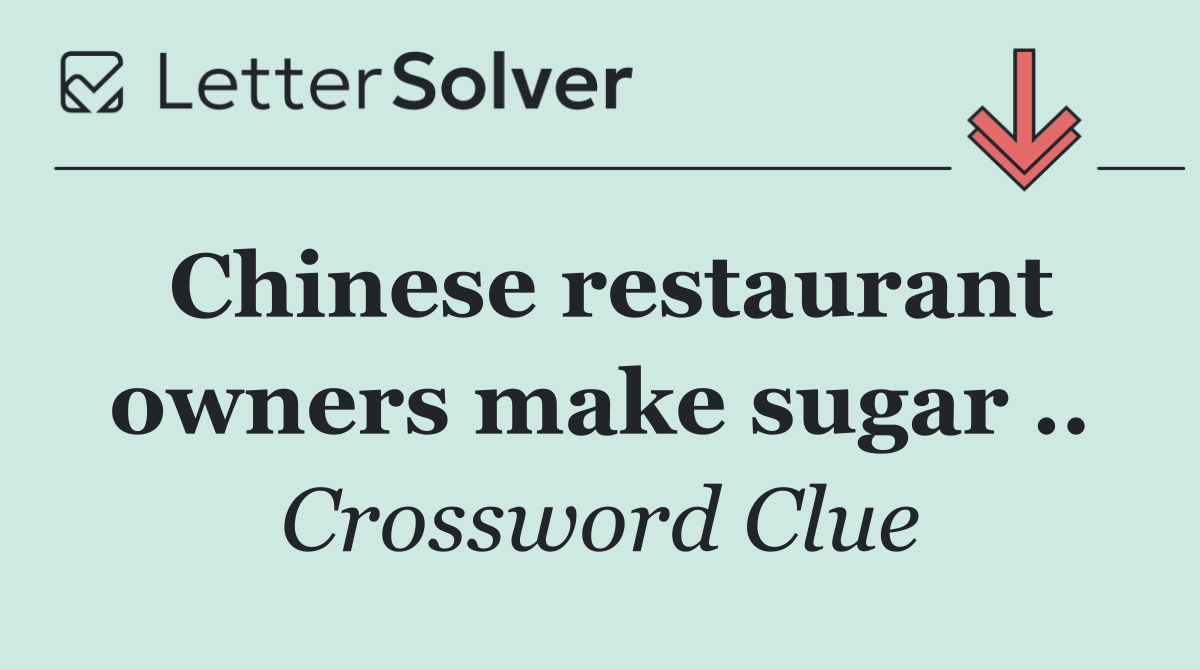 Chinese restaurant owners make sugar ..