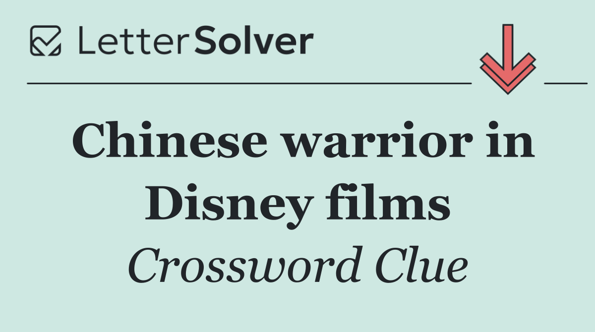 Chinese warrior in Disney films