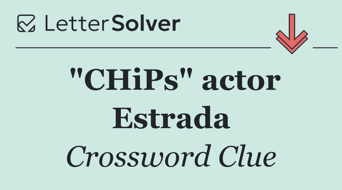 "CHiPs" actor Estrada