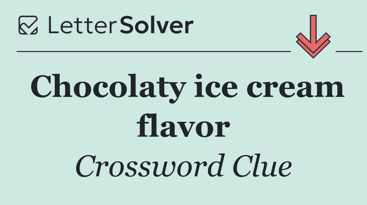 Chocolaty ice cream flavor