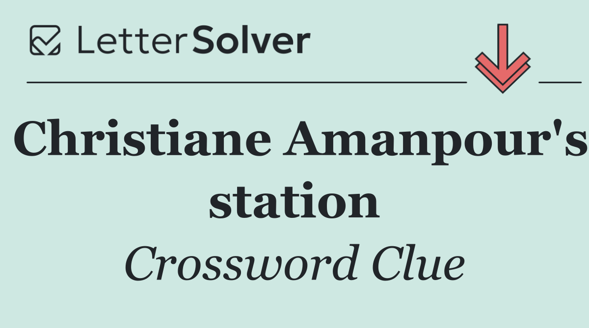 Christiane Amanpour's station