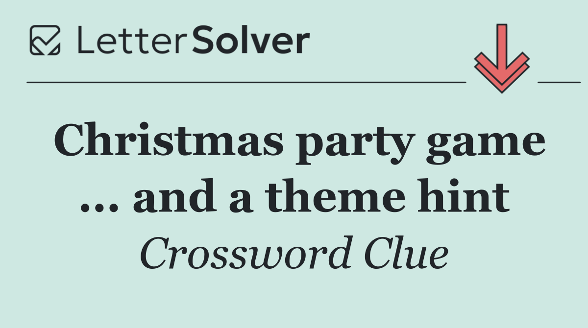 Christmas party game ... and a theme hint
