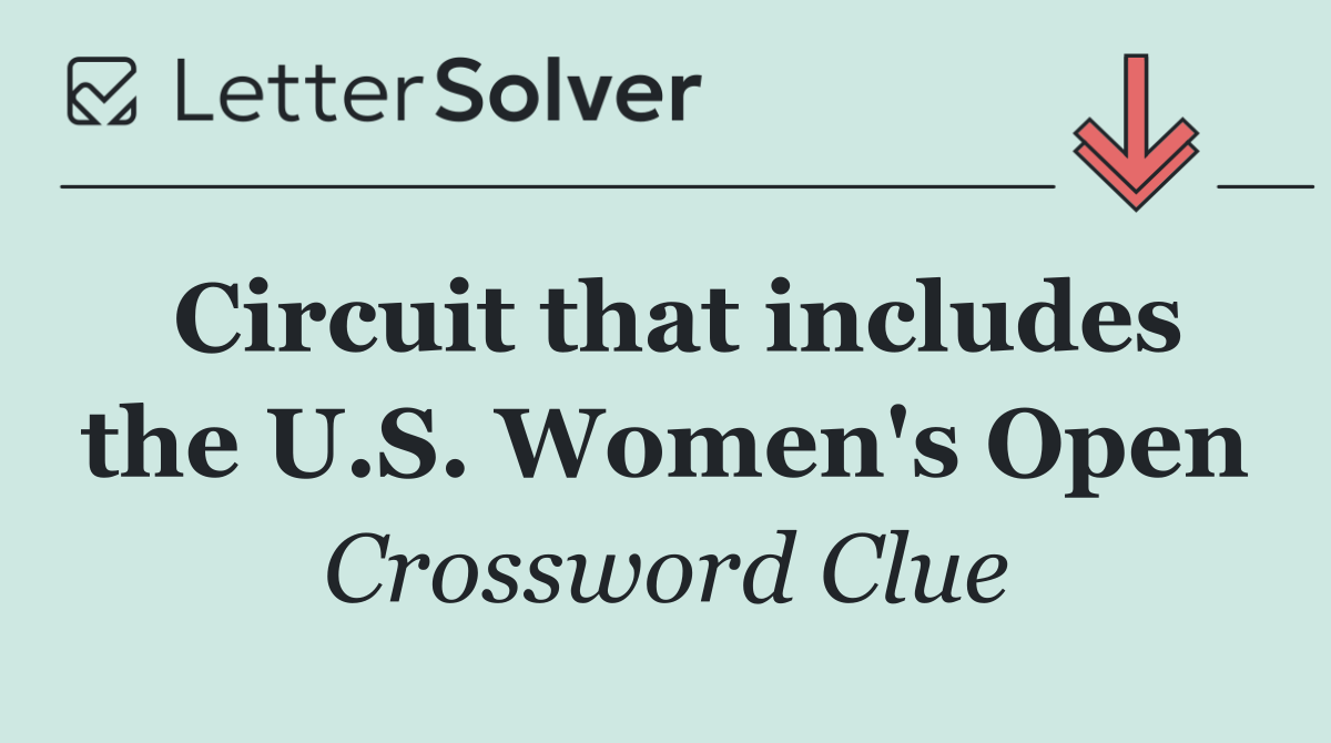 Circuit that includes the U.S. Women's Open