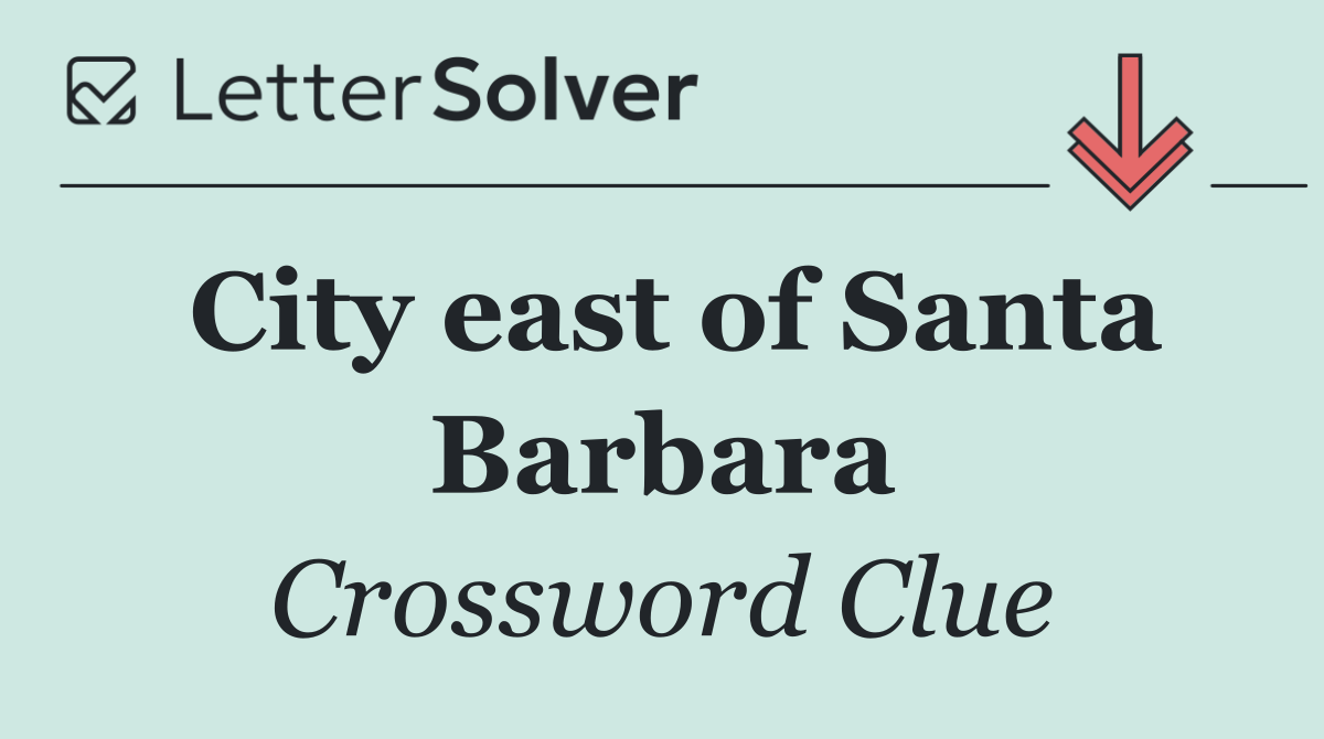 City east of Santa Barbara