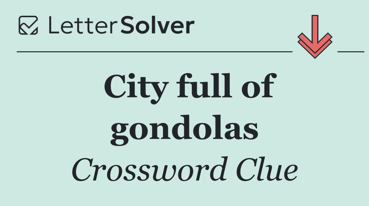 City full of gondolas