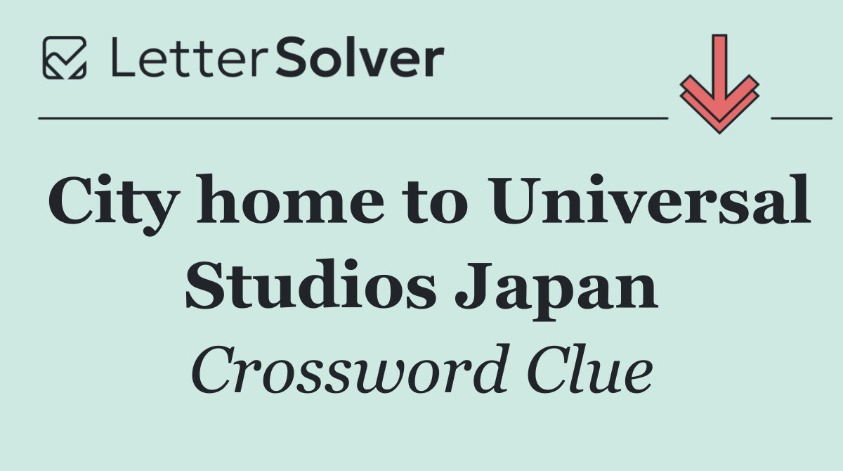 City home to Universal Studios Japan