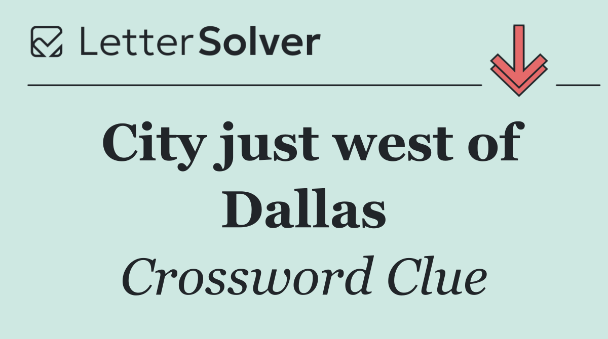 City just west of Dallas