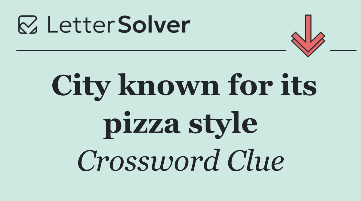 City known for its pizza style