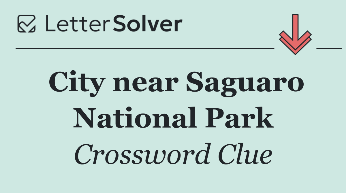 City near Saguaro National Park