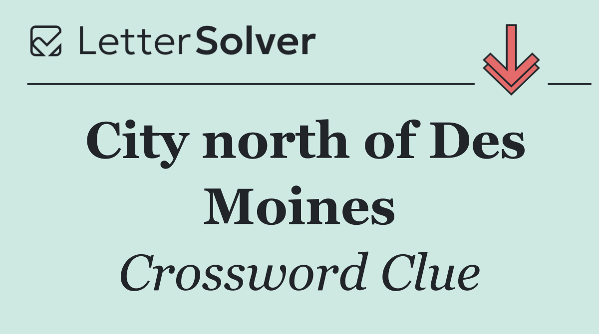 City north of Des Moines
