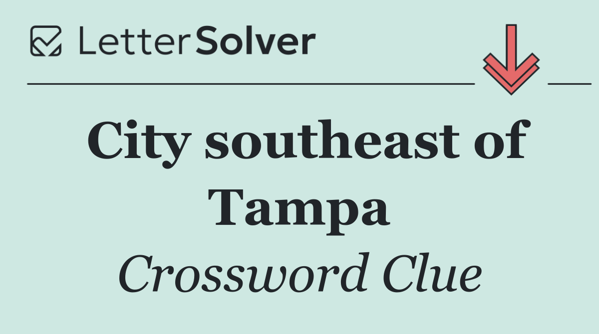 City southeast of Tampa