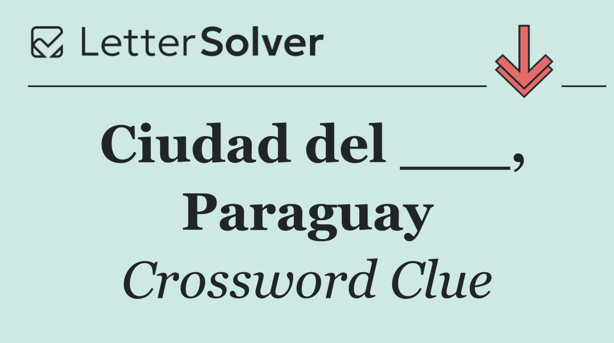 Ciudad del ___, Paraguay