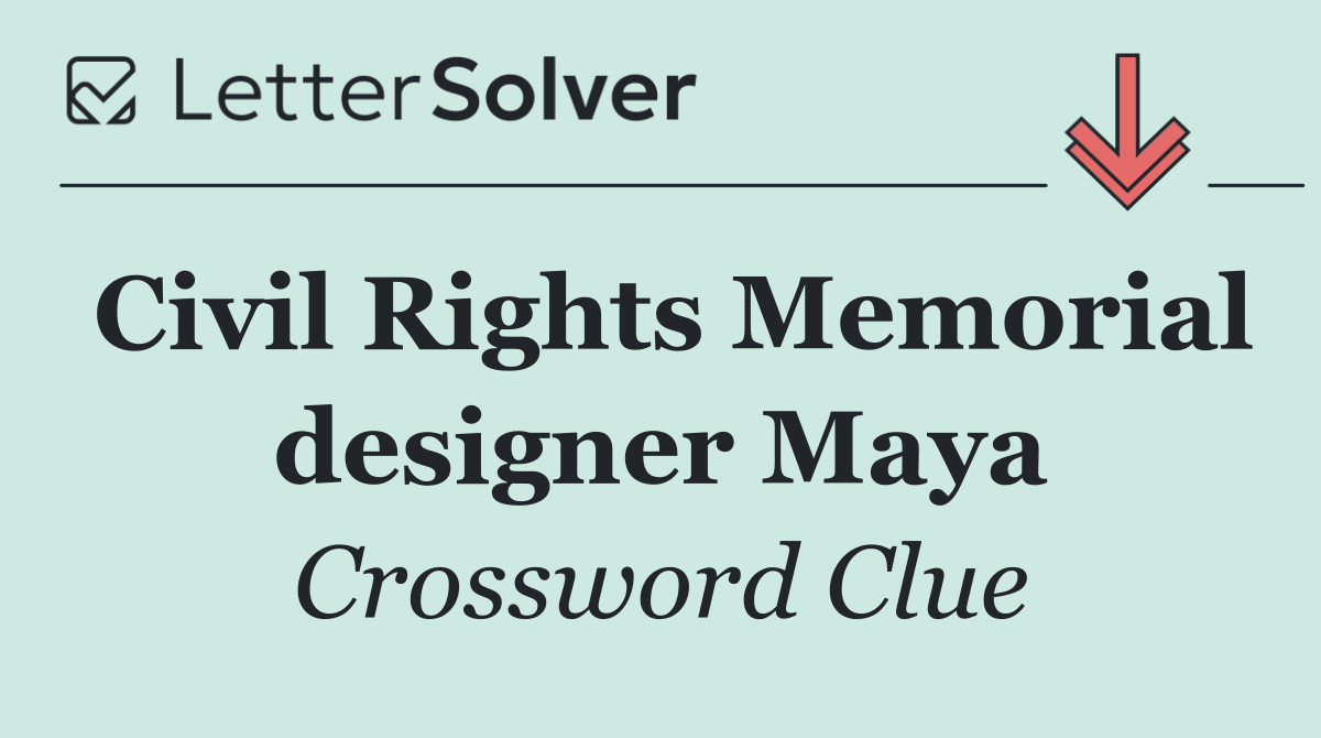 Civil Rights Memorial designer Maya