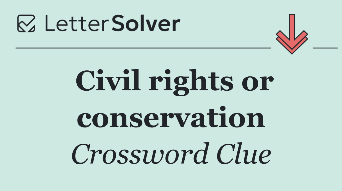 Civil rights or conservation