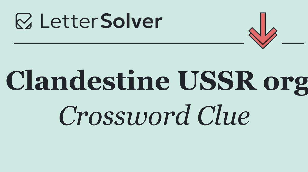 Clandestine USSR org