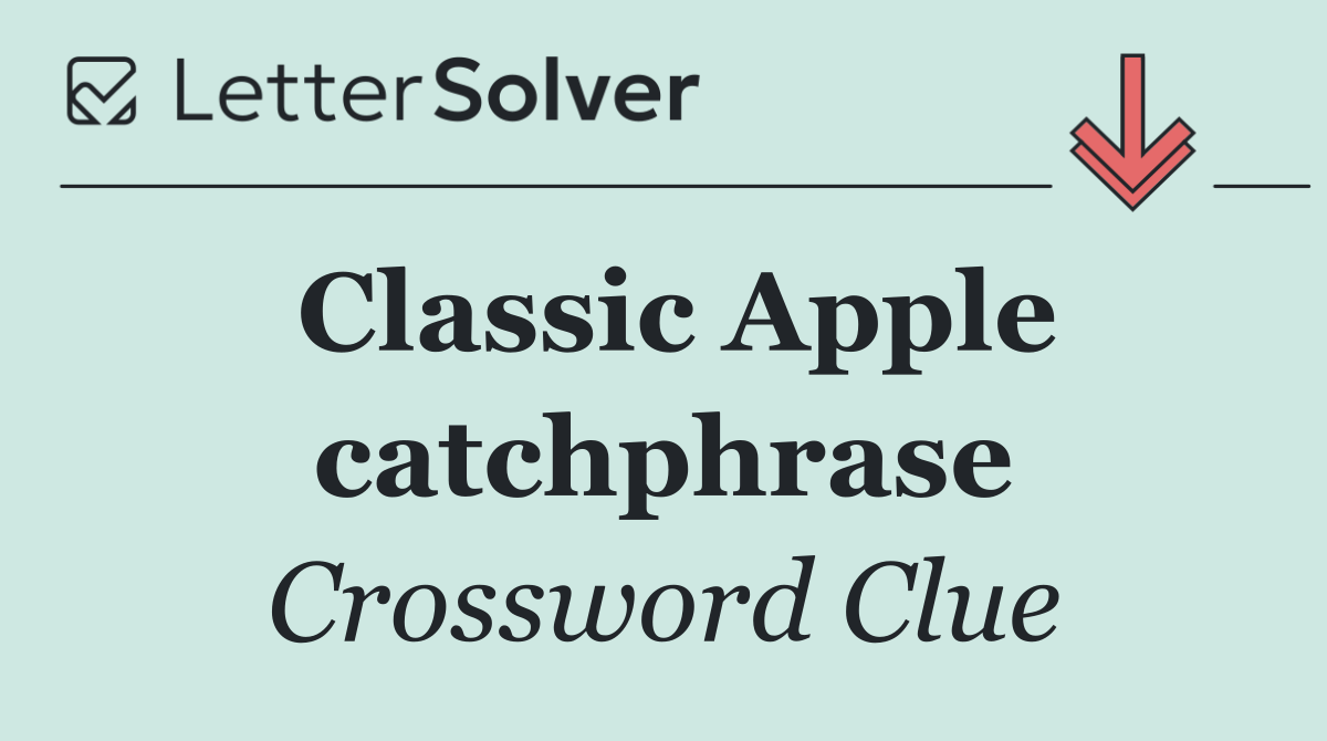 Classic Apple catchphrase