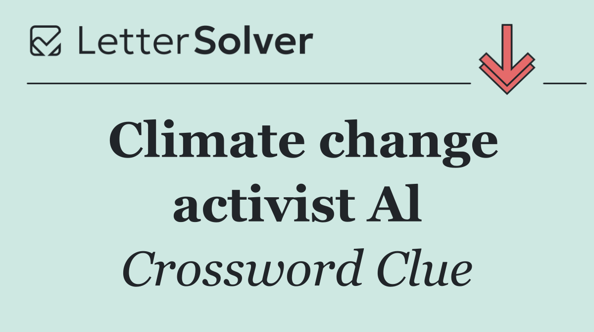 Climate change activist Al