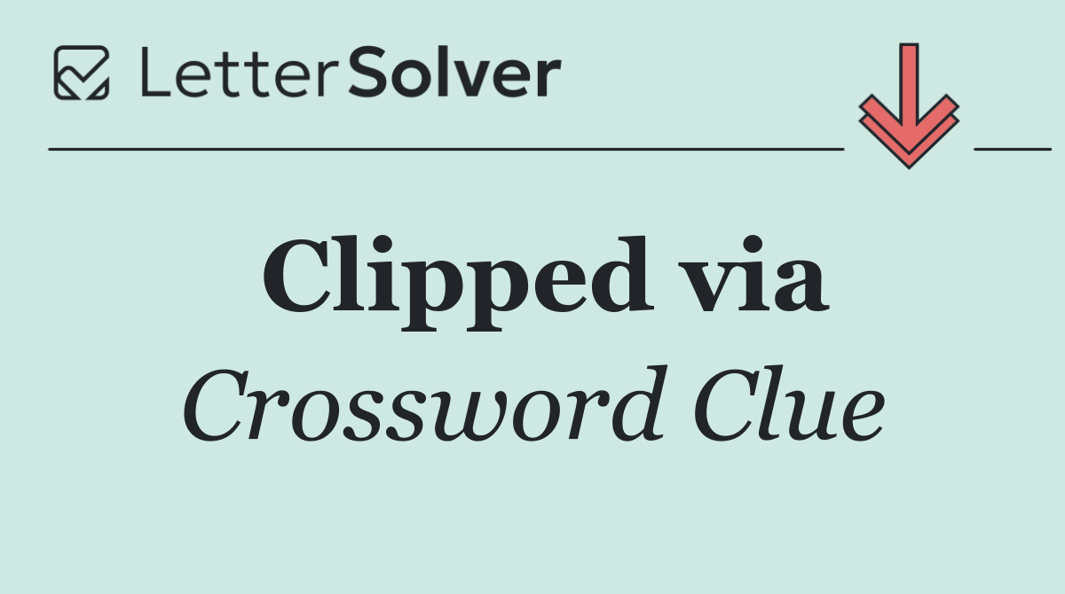 Clipped via