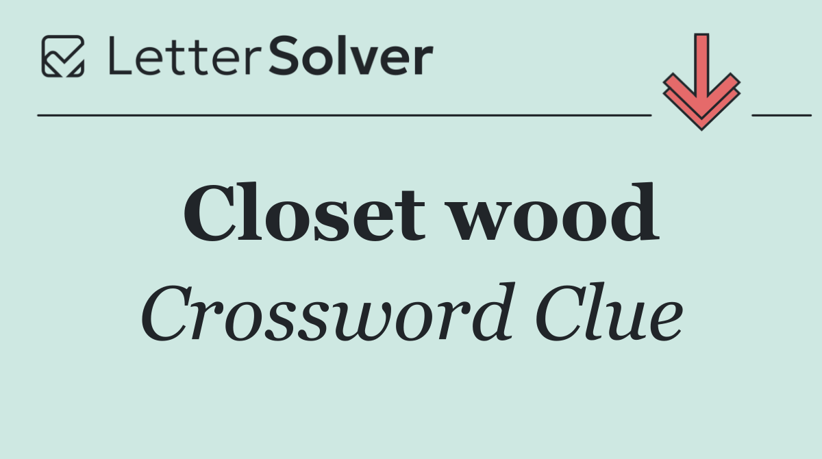 Closet wood