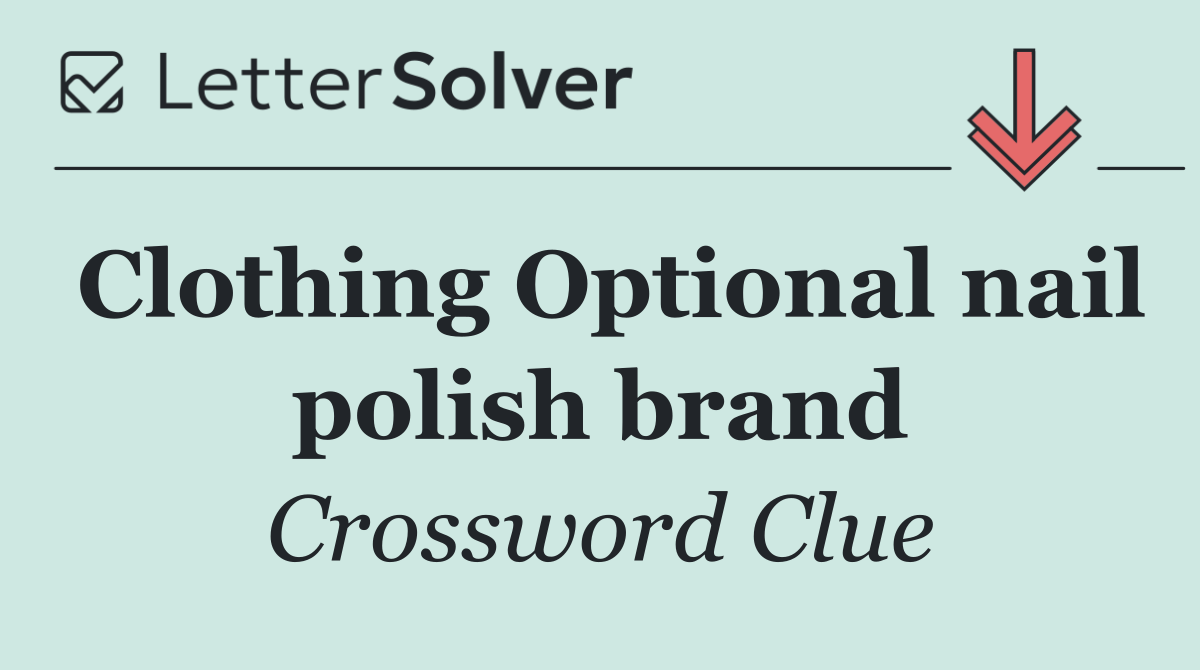 Clothing Optional nail polish brand